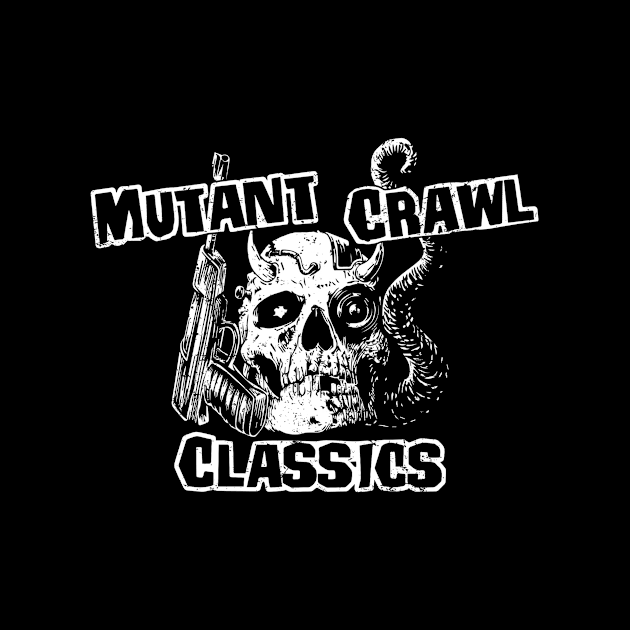 Mutant Crawl Classics (Black Print) by Miskatonic Designs