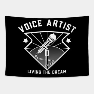 Voice artist living the dream Tapestry