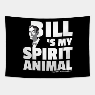 BILL IS MY SPIRIT ANIMAL SERIES 3 OF 3 Tapestry