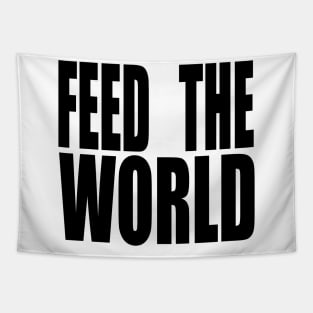 FEED THE WORLD Tapestry