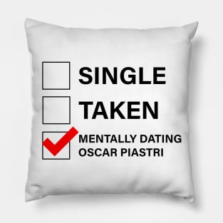 Mentally dating Oscar Piastri Pillow