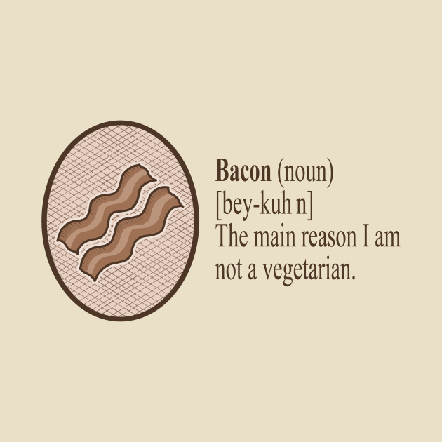 Dictionary Definition of Bacon Funny vocabulary meaning Bacon Lover