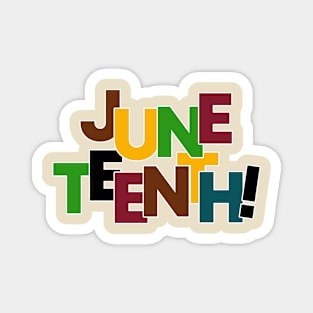 JUNETEENTH! Magnet