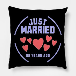 Just married 25 Years ago Pillow