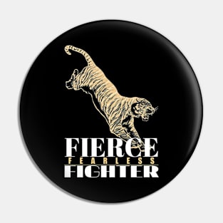 Fierce Fearless Fighter Pin