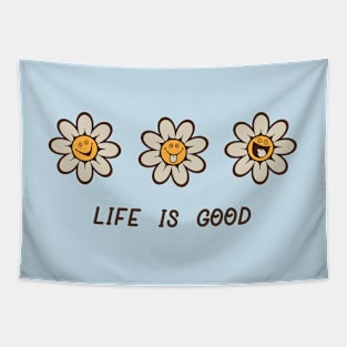 life is good Tapestry