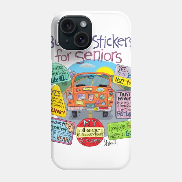 Bumper Stickers for Seniors Phone Case by macccc8