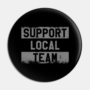 Support Local Team // V1 Pin