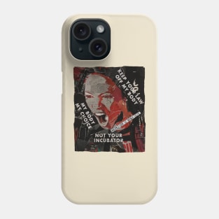 Pro choice Women rights my body my choice Phone Case