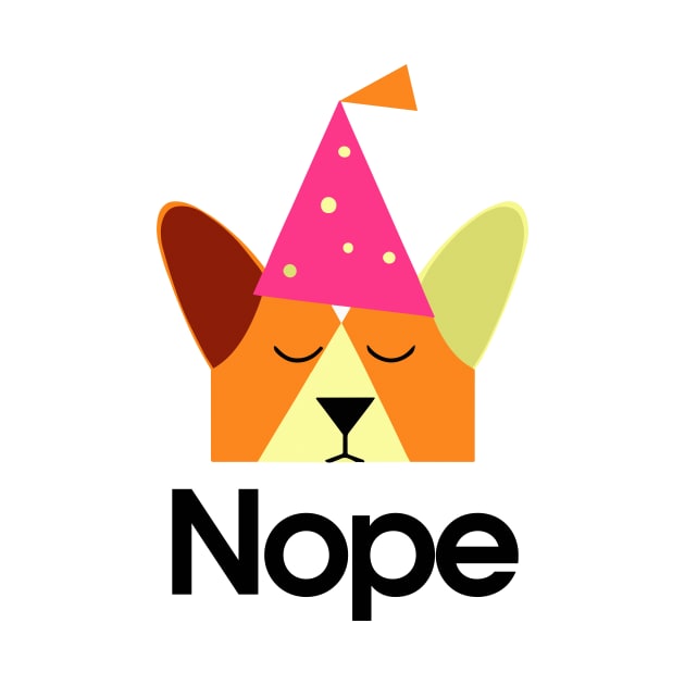 Corgi Nope Birthday Dog Owner Pembroke Welsh Corgi Funny by BetterManufaktur