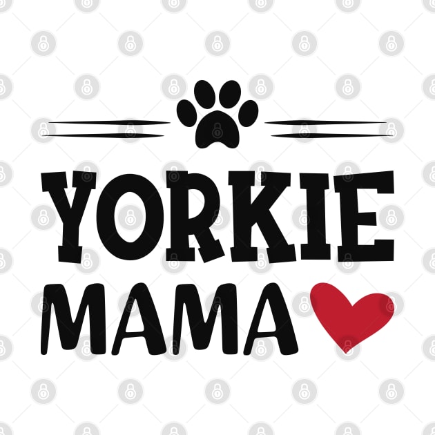 Yorkie Mama by KC Happy Shop