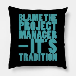 Project Manager T-shirt Pillow