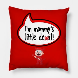 I'm Mommy's Little Devil - Halloween Clothing Pillow