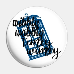 Timey wimey Pin