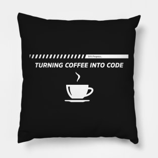 Turning Coffee Into Code  - Funny Programming Jokes - Dark Color Pillow