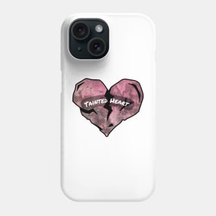Tainted Heart Phone Case