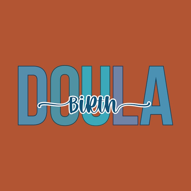 Doula by RefinedApparelLTD