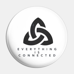 Everything is connected Pin