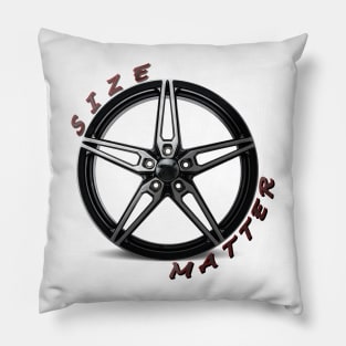 Size Matter, Wheel Type 5 Pillow