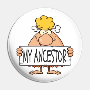 My Ancestor cave man Pin