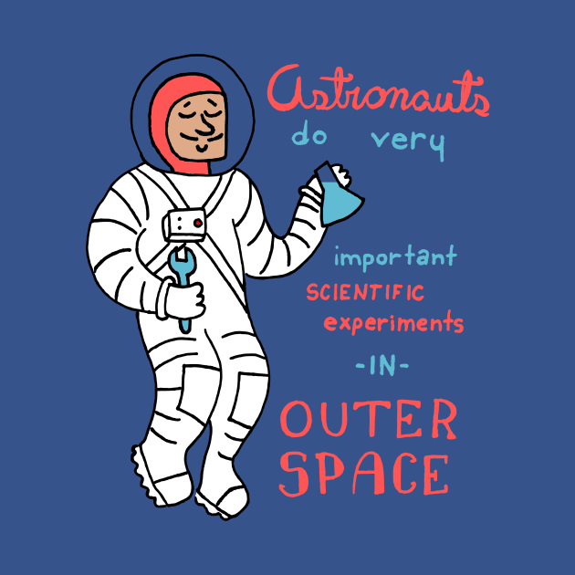 Astronauts Do Good Science by idreamofbubblegum