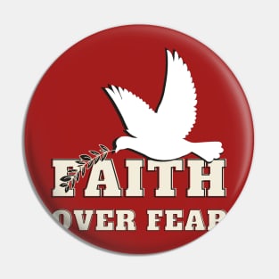 Faith over fear , Pin