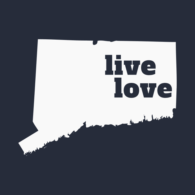 Connecticut - Live Love Connecticut by Yesteeyear