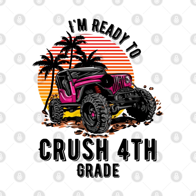 I'm Ready To Crush 4th grade by Myartstor 