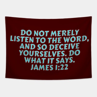 Bible Verse James 1:22 Tapestry