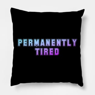 Permanently Tired Pillow
