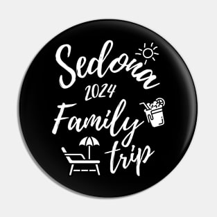 Sedona Family Trip 2024 Arizona Vacation Fun Matching Group Design Pin