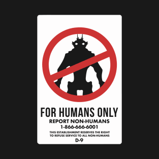 For Humans Only from the movie District 9 T-Shirt