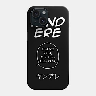 yandere i love you Phone Case