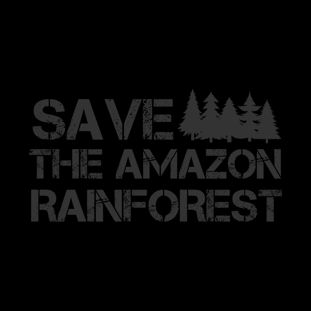 save the amazon rainforest by privateeapparel