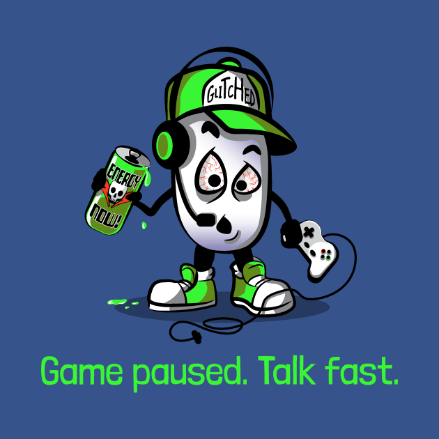 Game Paused - Talk Fast by ACraigL