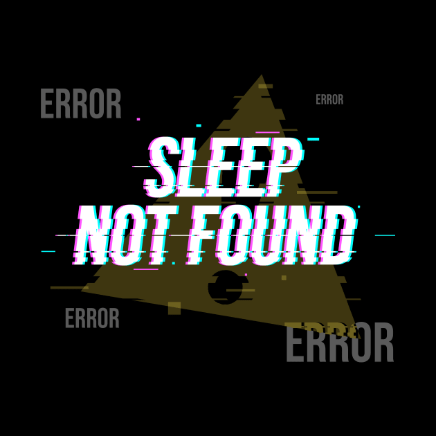 Sleep not found by KinkajouDesign