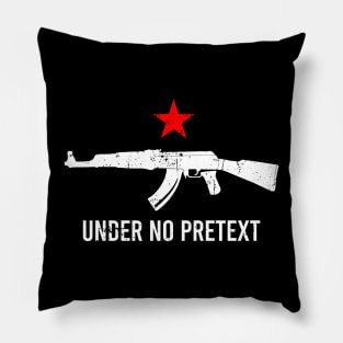 Under No Pretext - AK 47 Pillow