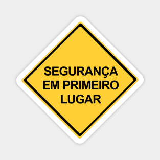 Safety First Sign in Portuguese, Segurança em Primero Lugar Magnet