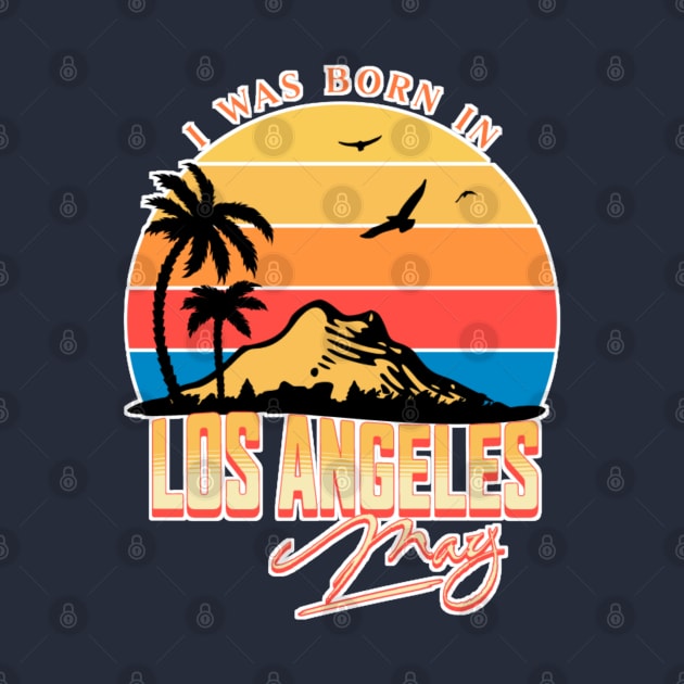 Was born in Los Angeles, May Retro by AchioSHan