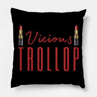 Vicious Trollop Pillow