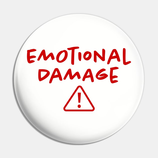 Emotional Damage Pin by hamiltonarts