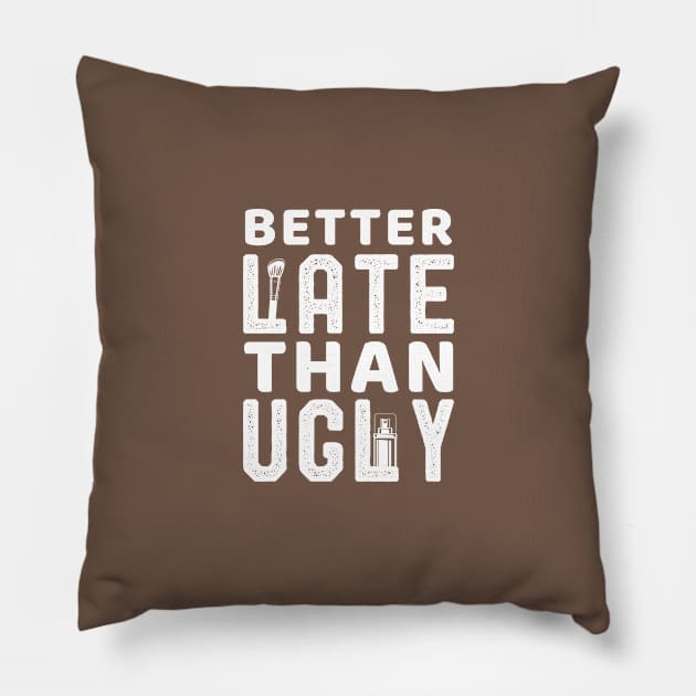 Better Late Than Ugly Funny Makeup for Funny Girls Sayings Gift idea Pillow by kaza191