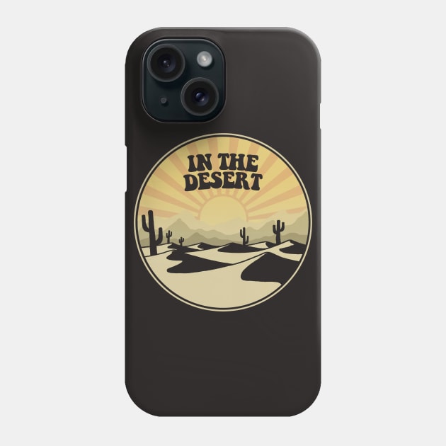 In the Desert Phone Case by HenryBennettArt