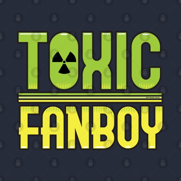 Toxic Fanboy by Illustratorator