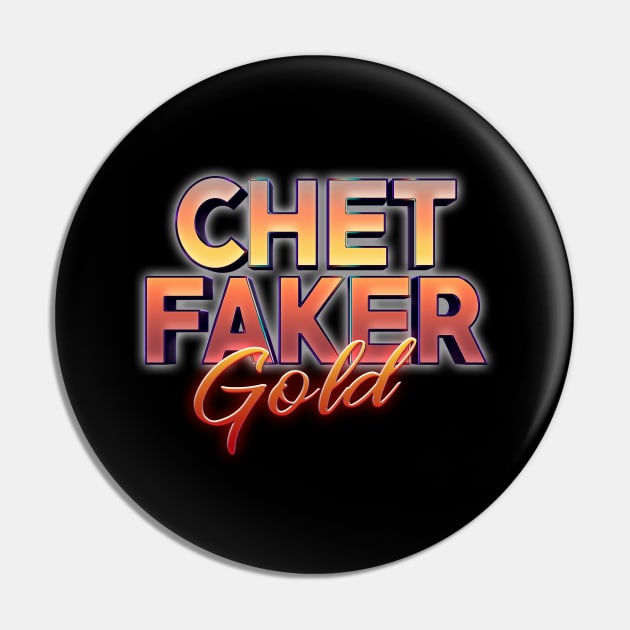 Gold Chet Faker Pin by lefteven