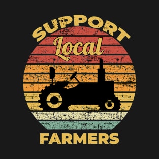 Support Local Farmers T-Shirt