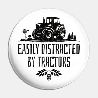 Easily Distracted By Tractors Pin