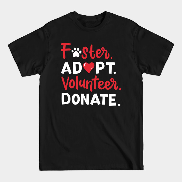 Discover Dog Adoption Foster Dog Mom Foster Dog Dad - Dog Adoption - T-Shirt