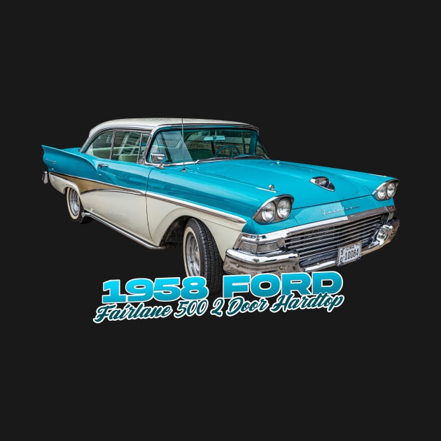 1958 Ford Fairlane 500 2 Door Hardtop by Gestalt Imagery