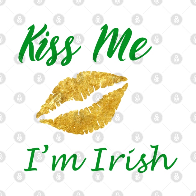 Kiss Me I&#39;m Irish by justrachna